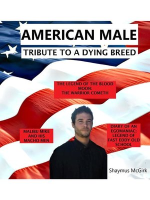 cover image of American Male:: Tribute to a Dying Breed